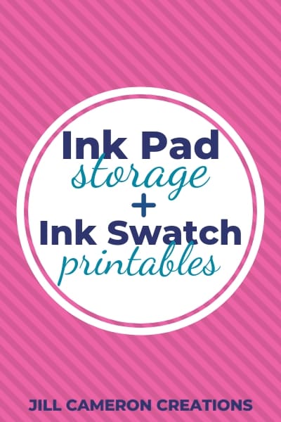 Ink Pad Storage + Ink Swatch Printable