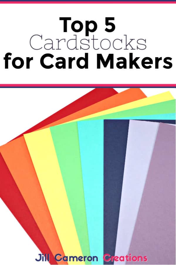 Not all cardstocks are created equal. Trying to find the perfect cardstock can be a huge headache! There's just SO many! Check out my Ultimate Top 5 Cardstocks for Card Makers! #handmadecards #cardmaking #cardstock #papercraft #diycards