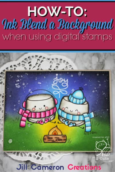 How-to: Ink Blend a Background when using digital stamps