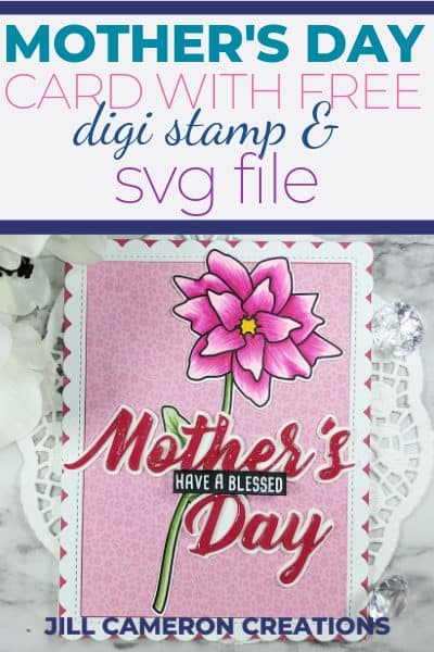 mother's day card with free digi stamp and svg file featured imaged