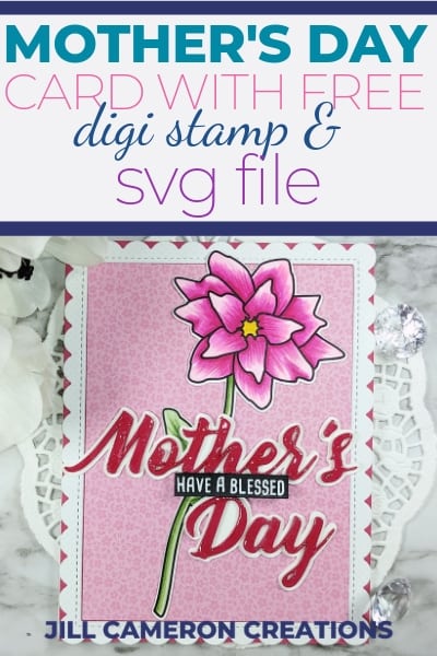 mother's day card with free digi stamp and svg file featured imaged