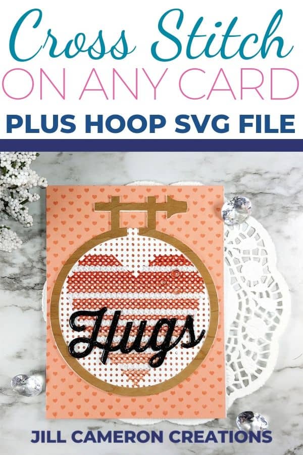 You can add cross stitching on any card with this simple technique.  Check out more info over on my blog and while you're there sign-up to receive my free embroidery hoop SVG File. #svg #cardmaking #handmade #silhouette