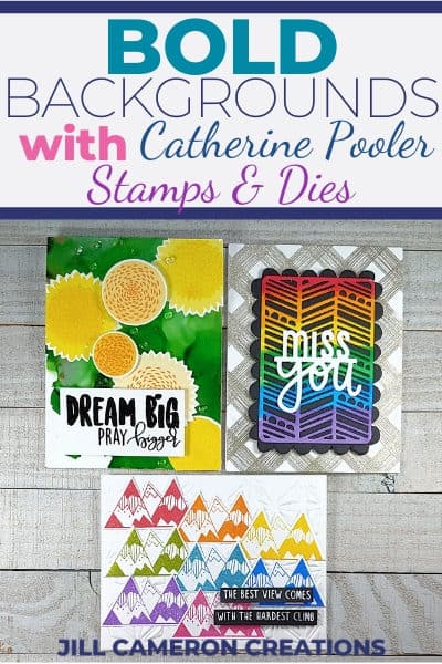 Bold Backgrounds with Catherine Pooler Stamps and Dies cover