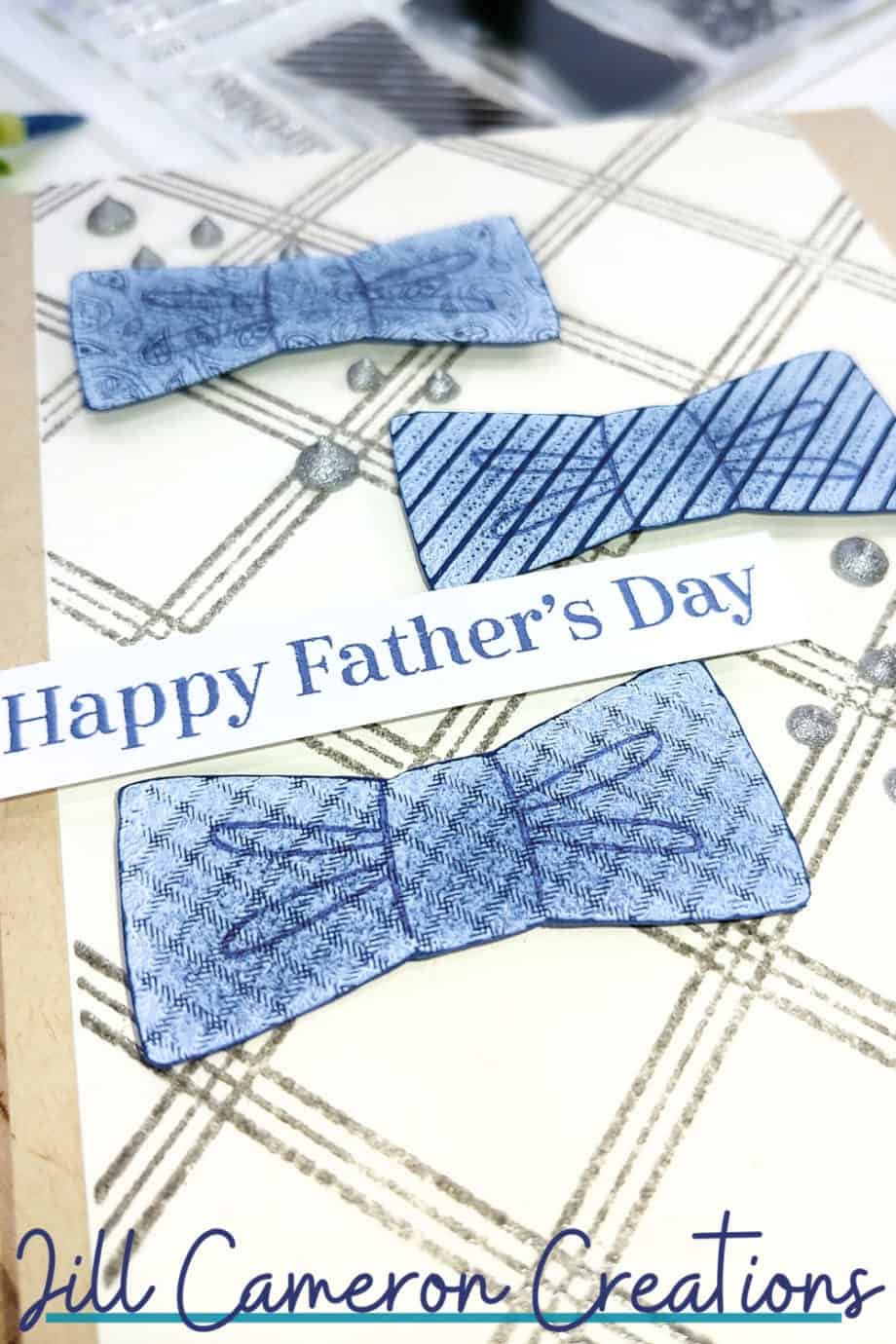 Bow Ties Are Cool Father’s Day Card – Jill Cameron Creations