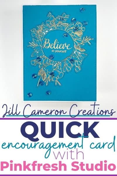 Quick die-cut inlay encouragement card using Pinkfresh Studio
