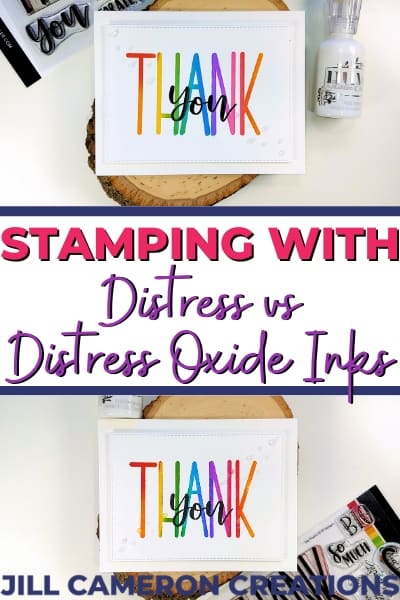 Stamping with Distress vs Distress Oxide Inks using Catherine Pooler Big Thanks stamp