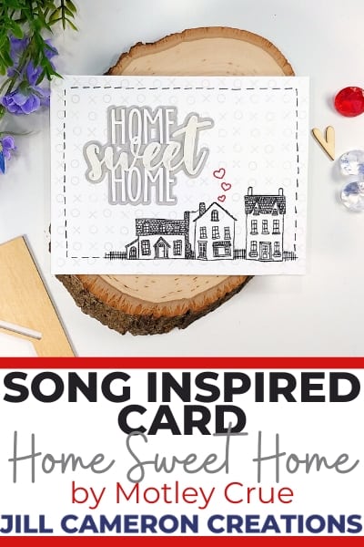 Song Inspired Card Home Sweet Home