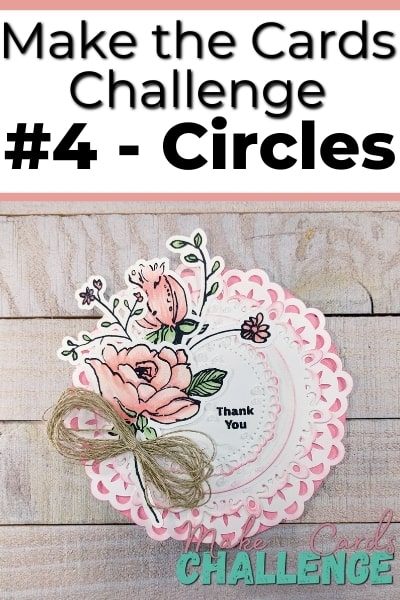 Make the Cards Challenge 4 – Circles