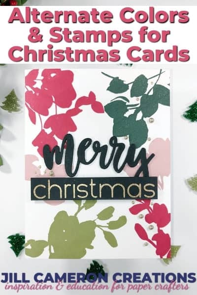 Alternate Colors & Stamps for Christmas Cards cover