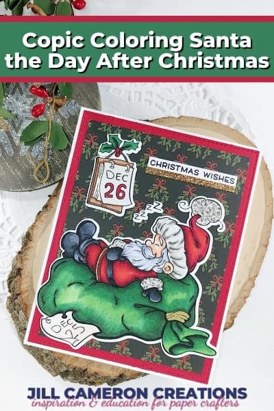 Copic Coloring Santa the Day After Christmas