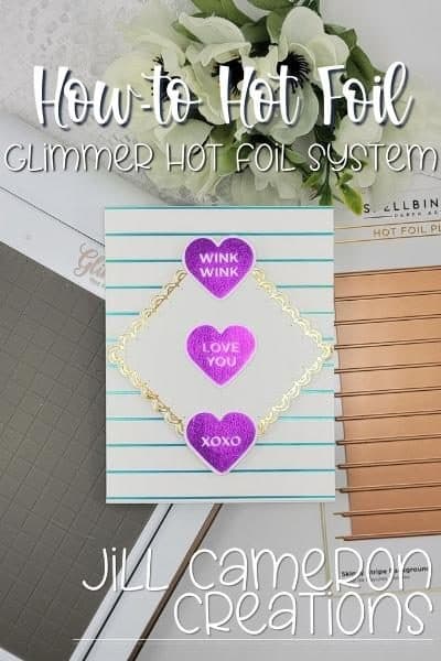 how to hot foil glimmer hot foil system cover